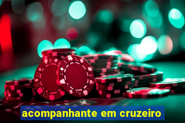 acompanhante em cruzeiro